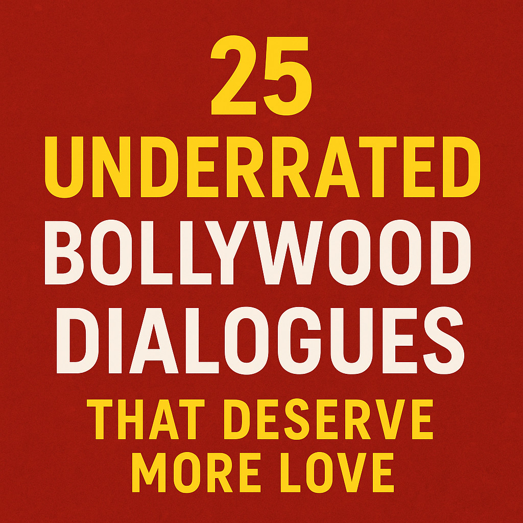 underrated Bollywood dialogues