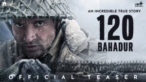 120 Bahadur: Farhan Akhtar’s Powerful War Drama Teaser